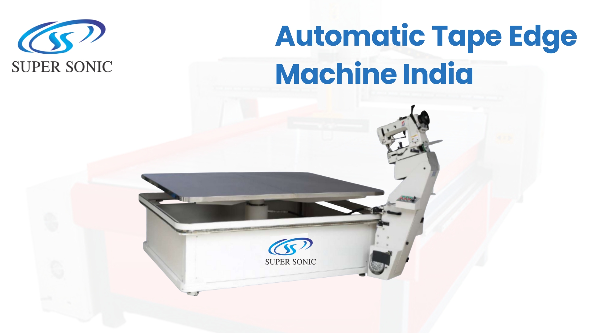 Automatic Tape Edge Machine India